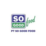 Lowongan Kerja PT So Good Food (JAPFA Group)